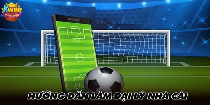 Hướng dẫn đăng ký làm đại lý KWIN