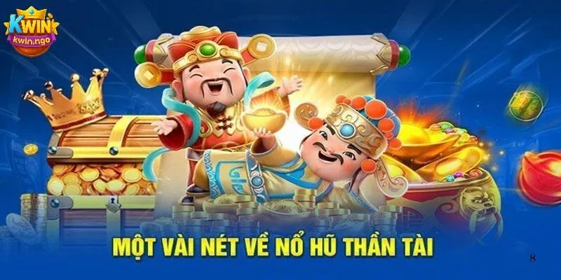 Điểm đặc sắc của trò chơi nổ hũ thần tài