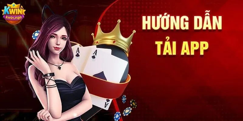 Vì sao bạn nên tải app KWIN ngay hôm nay?